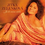 Jitka Zelenková – Já tě mám ráda CD