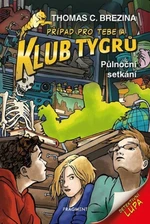 Klub Tygrů - Půlnoční setkání - Thomas C. Brezina