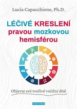 Léčivé kreslení pravou mozkovou hemisférou - Lucia Capacchione