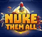 Nuke Them All Steam CD Key