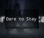 Dare to Stay Steam CD Key