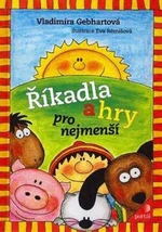 Říkadla a hry pro nejmenší - Vladimíra Gebhartová