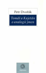 Tomáš a Kajetán o analogii jmen - Petr Dvořák