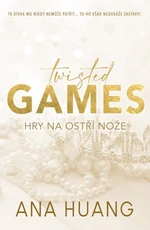 Twisted Games - Hry na ostří nože - Ana Huang - e-kniha