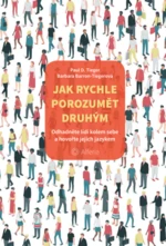 Jak rychle porozumět druhým - Paul D. Tieger, Barbara Barron-Tiegerová - e-kniha