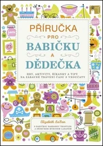 Příručka pro babičku a dědečka (Defekt) - Elizabeth LaBan