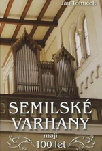 Semilské varhany mají 100 let - Jan Tomíček