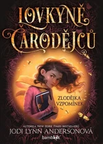 Lovkyně čarodějců 1 – Zlodějka vzpomínek - Jodi Lynn Andersonová