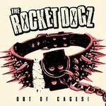 The Rocket Dogz – Out of Cages! CD