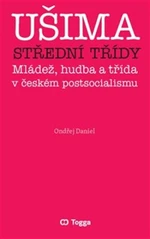 Ušima střední třídy - Ondřej Daniel