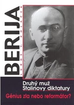 Berija Druhý muž Stalinovy diktatury - Luboš Y. Koláček