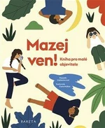 Mazej ven! - Catherine Ard, Carla McRae