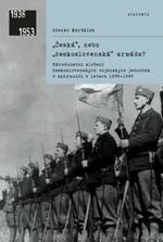 Česká, nebo československá armáda? - Zdenko Maršálek