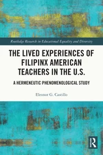 The Lived Experiences of Filipinx American Teachers in the U.S.