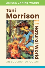 Toni Morrison and the Natural World