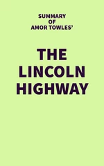 Summary of Amor Towles' The Lincoln Highway