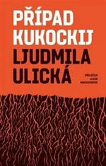 Případ Kukockij - Ljudmila Ulická