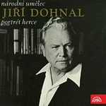 Jiří Dohnal – Národní umělec Jiří Dohnal - Portrét herce