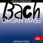 Jaroslav Tůma – Bach: Dogmatické chorály (Varhanní mše)