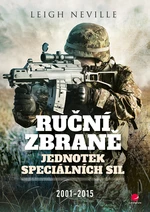 Kniha: Ruční zbraně jednotek speciálních sil 2001-2015 od Neville Leigh