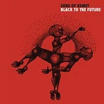 Sons Of Kemet – Black To The Future LP