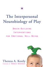 The Interpersonal Neurobiology of Play