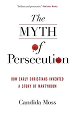 The Myth of Persecution