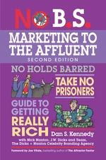 No B.S. Marketing to the Affluent