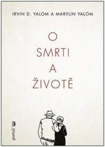 O smrti a životě - Marilyn Yalomová, Irvin D. Yalom