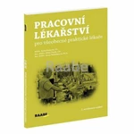 Pracovní lékařství pro všeobecké praktické lékaře - Milan Tuček, Květa Švábová, Marie Nakládalová