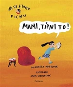 Mami, típni to! - Michaela Krýslová