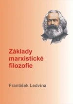 Základy marxistické filozofie - František Ledvina - e-kniha