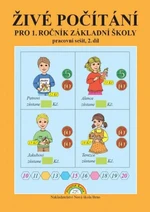 Živé počítání pro 1. ročník ZŠ - pracovní sešit 2. díl - Zdena Rosecká