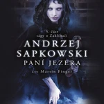 Paní jezera - Andrzej Sapkowski - audiokniha