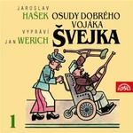 Osudy dobrého vojáka Švejka I. - Jaroslav Hašek - audiokniha