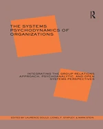 The Systems Psychodynamics of Organizations