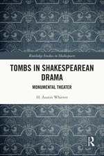 Tombs in Shakespearean Drama