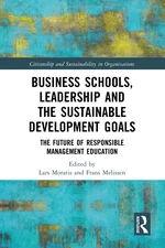 Business Schools, Leadership and the Sustainable Development Goals