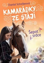 Kamarádky ze stájí - Šepot srdce - Chantal Schreiberová