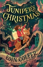 Juniper's Christmas - Eoin Colfer