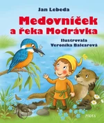 Medovníček a řeka Modrávka - Jan Lebeda