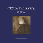 Cesta do Assisi - Jiří Plocek, Luboš Malina