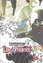 Lovci Půlnoce - Richard Zimler