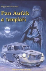 Pan Auťák a Templáři - Petr Ptáček, Nienacki Zbygniew