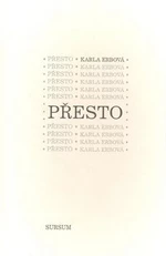 Přesto - Karla Erbová