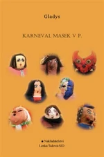 Karneval masek v P. - Lenka Šídová