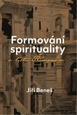 Formování spirituality v listu Římanům - Jiří Beneš