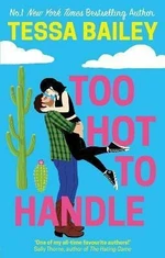 Too Hot to Handle - Tessa Bailey