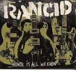 Rancid - Honor Is All We Know (CD)