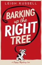 Barking Up the Right Tree - Leigh Russell